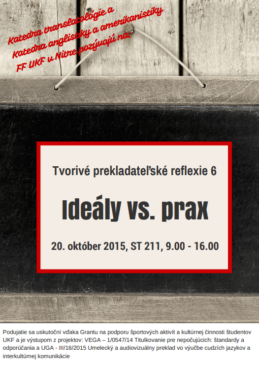 Tvorivé prekladateľské reflexie 6. Ideály vs. prax