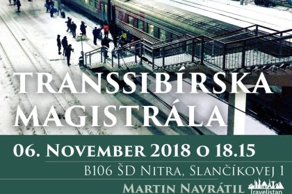 Cyklus cestovateľských večerov – Martin Navrátil (travelistan) – Transsibírska magistrála