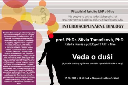 Interdisciplinárne dialógy: prof. PhDr. Silvia Tomašková, PhD. – Veda o duši (k povahe pocitov, myšlienok, predstáv z pohľadu filozofie a vedy)