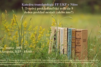 Tvorivé prekladateľské reflexie 9 – Jeden preklad nestačí (alebo áno?)