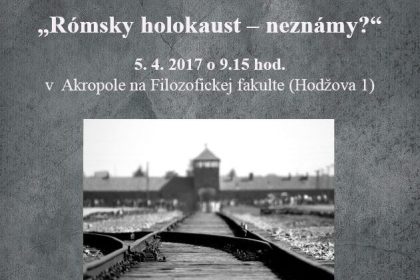 Týždeň rómskej kultúry – Rómsky holokaust – neznámy?