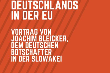 Prednáška pána Joachima Bleickera, veľvyslanca Nemecka na Slovensku, na tému Úloha Nemecka v EÚ