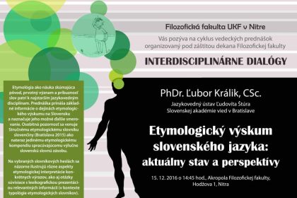 Interdisciplinárne dialógy: PhDr. Ľubor Králik, CSc.