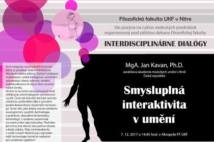 Interdisciplinárne dialógy: MgA. Jan Kavan, Ph.D.