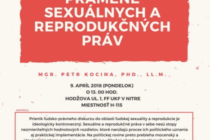 Pojem práva, definícia a pramene sexuálnych a reprodukčných práv, prednáša Mgr. Petr Kocina, PdD., LL.M.