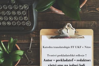 Tvorivé prekladateľské reflexie 7