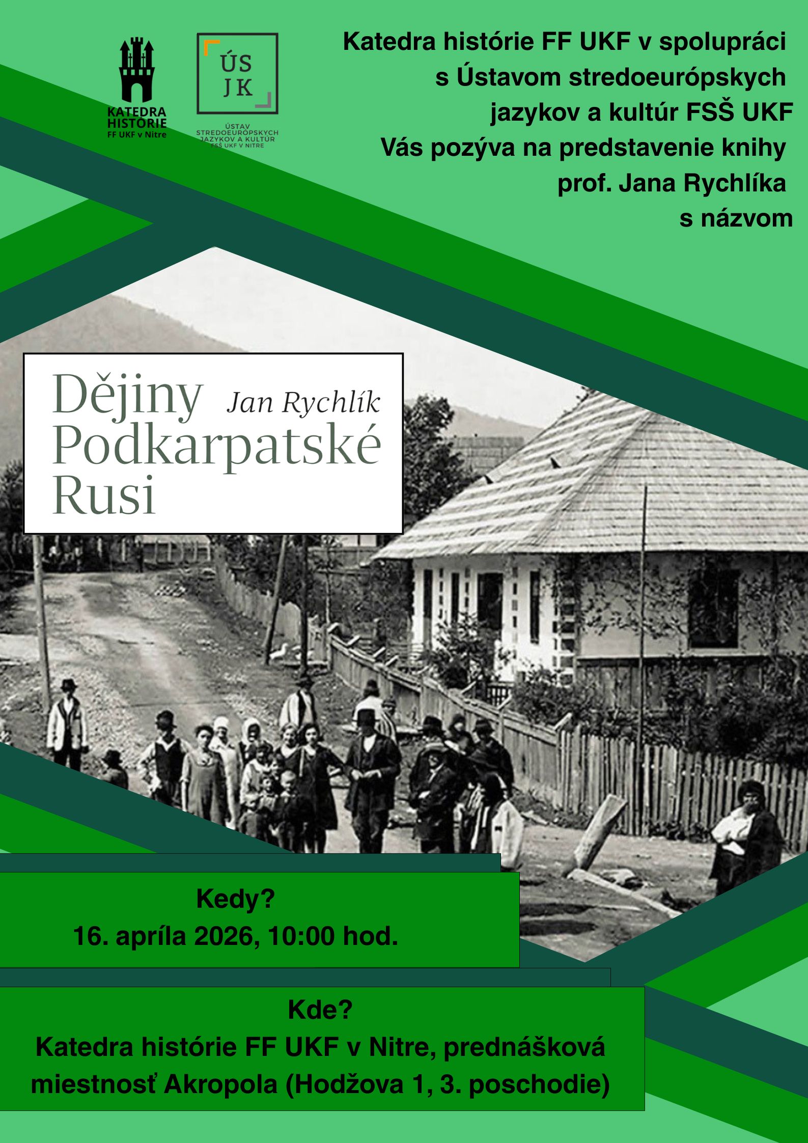 Predstavenie knihy prof. Jana Rychlíka s názvom Dějiny Podkarpatské Rusi